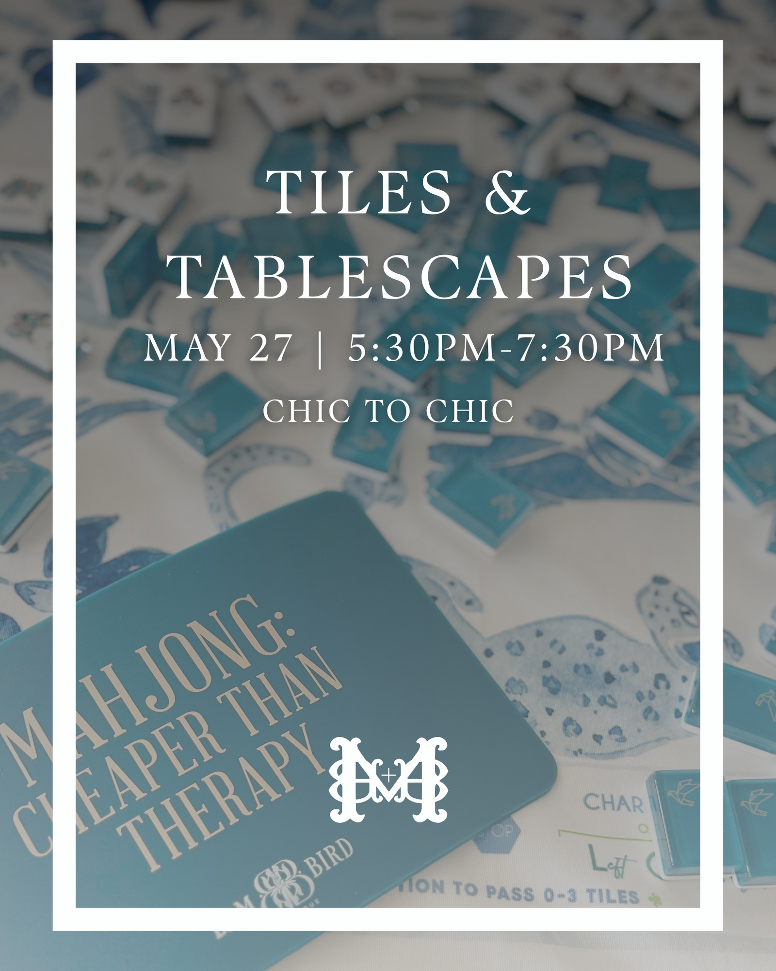 Tiles & Tablescapes Admission