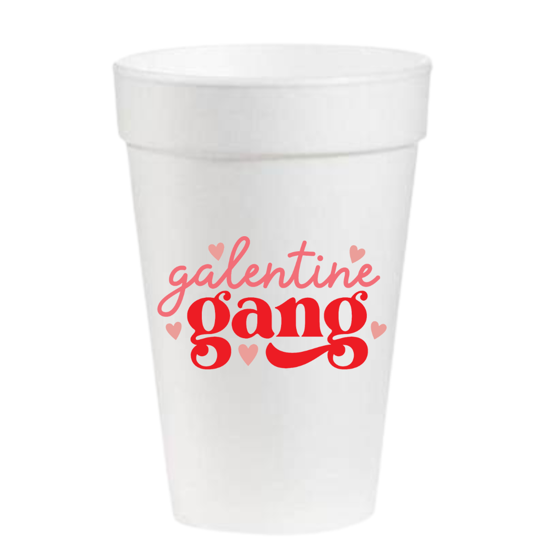 Galentine Gang- Styrofoam Cups